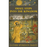 Small Steps Into the Kingdom