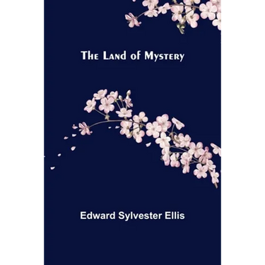 The Land of Mystery