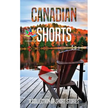 Canadian Shorts: A Collection of Short Stories