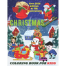 Christmas coloring book for kids: Christmas coloring book for all ages