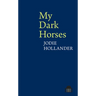 My Dark Horses