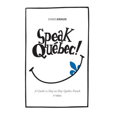Speak Quebec!