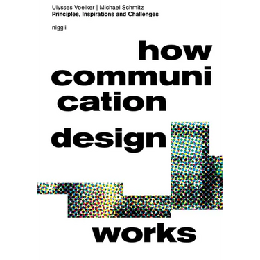 How Communication Design Works: Principles, Inspirations & Challenges