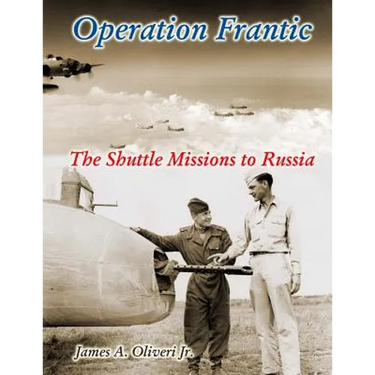 Operation Frantic: The Shuttle Missions to Russia
