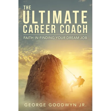 The Ultimate Career Coach Faith In Finding Your Dream Job
