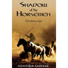 Shadow of the Horsemen: A Prehistoric Epic
