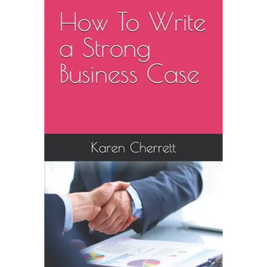 How To Write a Strong Business Case