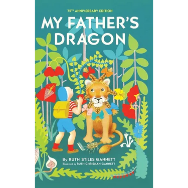 My Father's Dragon: 75th Anniversary Edition