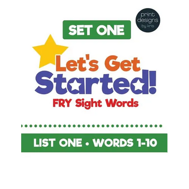 Let's Get Started! Fry Sight Words -Set One: Hands-on sight word ideas to help young readers learn their sight words