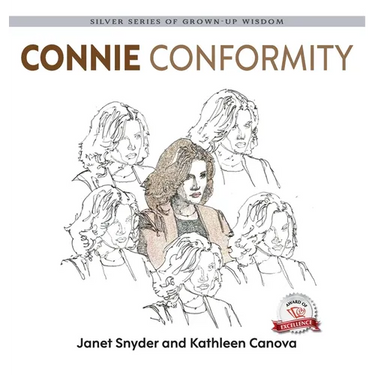 Connie Conformity: Silver Series of Grown-Up Wisdom