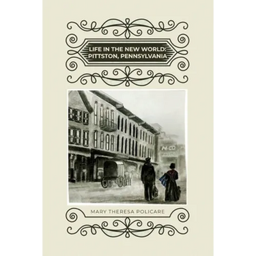 Life in the New World: Pittston, Pennsylvania
