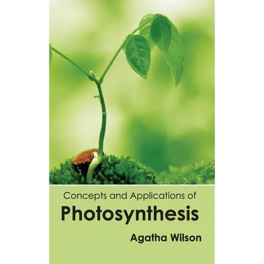 Concepts and Applications of Photosynthesis