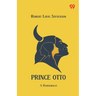 Prince Otto A Romance