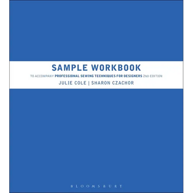 Sample Workbook to Accompany Professional Sewing Techniques for Designers