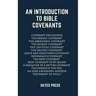An Introduction to Bible Covenants
