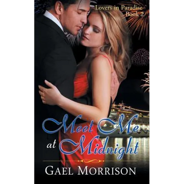 Meet Me at Midnight (Lovers in Paradise Series, Book 2)