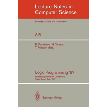 Logic Programming '87: Proceedings of the 6th Conference Tokyo, Japan, June 22-24, 1987