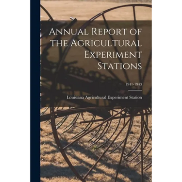 Annual Report of the Agricultural Experiment Stations; 1941-1943