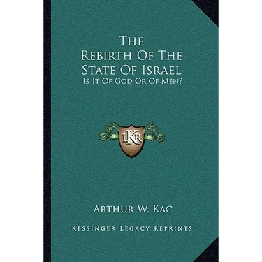 The Rebirth Of The State Of Israel: Is It Of God Or Of Men?