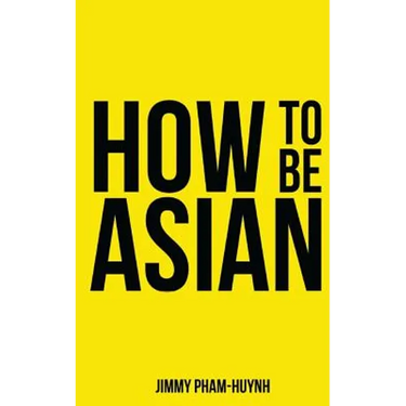How To Be Asian