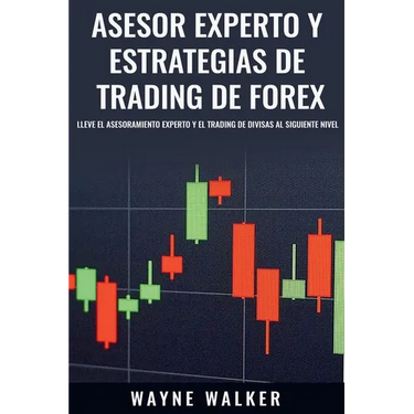 Asesor Experto y Estrategias de Trading de Forex
