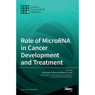 Role of MicroRNA in Cancer Development and Treatment
