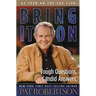 Bring It on: Tough Questions. Candid Answers.