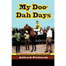 My Doo-Dah Days