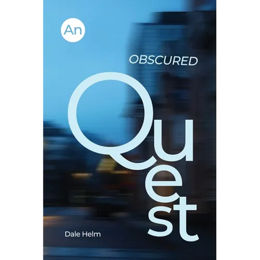 An Obscured Quest