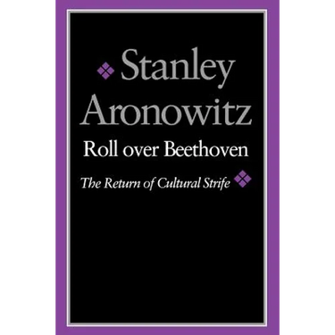 Roll Over Beethoven: The Return of Cultural Strife