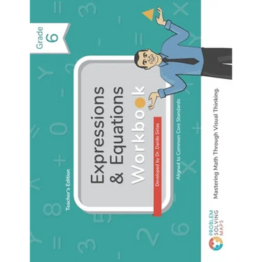 6th Grade Common Core Expressions & Equations Workbook: Problem Solving Maps