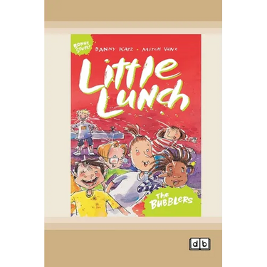 Little Lunch: The Bubblers: Book 3 (Dyslexia-Friendly Edition)
