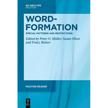 Word-Formation - Special Patterns and Restrictions