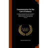 Commentaries On the Law of Infancy: Including Guardianship and Custody of Infants and the Law of Coverture Embracing Dower, Marriage and Divorce