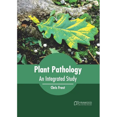 Plant Pathology: An Integrated Study