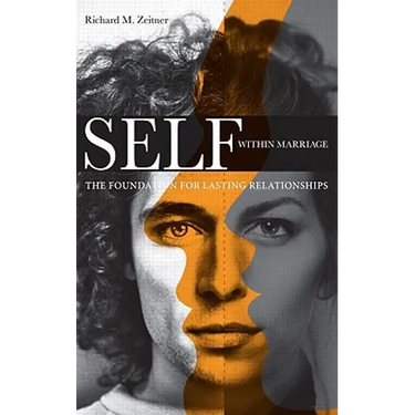 Self Within Marriage: The Foundation for Lasting Relationships