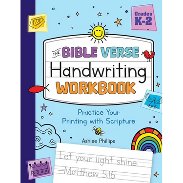 The Bible Verse Handwriting Workbook: Practice Your Printing with Scripture for Kindergarten to Second Grade