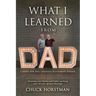 What I Learned From Dad: Caring for Dad through Alzheimer's Disease