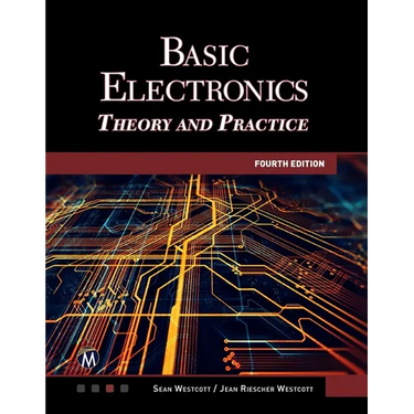 Basic Electronics: Theory and Practice