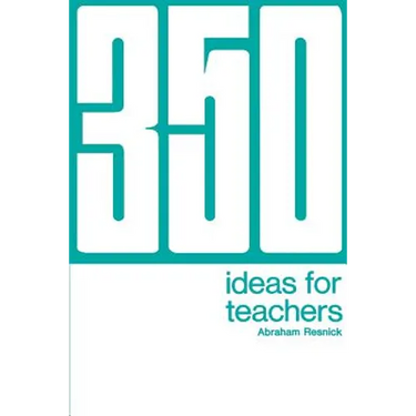 350 Ideas for Teachers