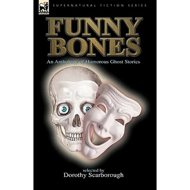 Funny Bones: An Anthology of Humorous Ghost Stories