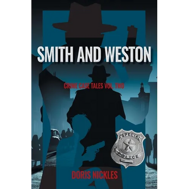 Smith and Weston: Crime Case Tales Volume Two