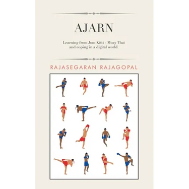 Ajarn: Learning from Jom Kitti - Muay Thai and Coping in a Digital World.