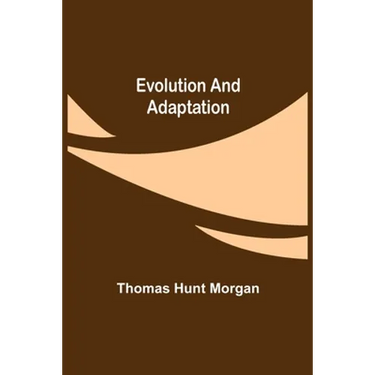 Evolution and Adaptation
