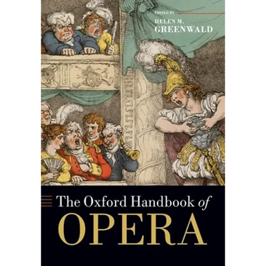 The Oxford Handbook of Opera