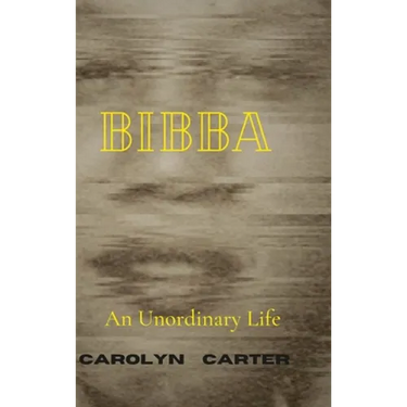 Bibba: An Unordinary Life