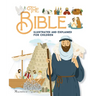 The Bible Illustrated and Explained for Children