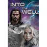 Into The Well: Warlock Chronicles, Book II
