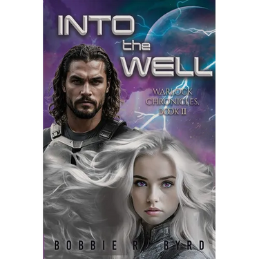 Into The Well: Warlock Chronicles, Book II