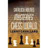 Sherlock Holmes and the Mysteries of the Chess World